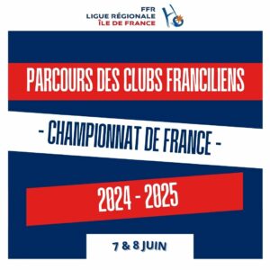 Les Clubs Franciliens en Championnat de France   : Week-end des 7 & 8 juin